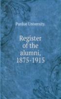 Register of the alumni, 1875-1915