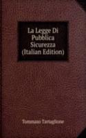 La Legge Di Pubblica Sicurezza (Italian Edition)