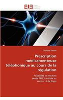 Prescription Médicamenteuse Téléphonique Au Cours de la Régulation