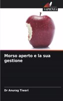 Morso aperto e la sua gestione