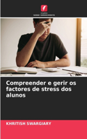 Compreender e gerir os factores de stress dos alunos