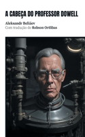 A cabeça do professor Dowell