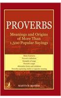 Proverbs: Meanings & Origins of more than 1500 popular Say..