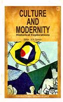 Culture And Modernity Historical Explorations