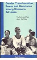 Gender Transformation, Power and Resistance Among Women in Sri Lanka