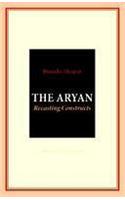 The Aryan: Recasting Constructs