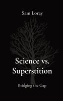 Science vs. Superstition