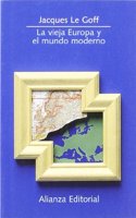 Vieja Europa y El Mundo Moderno