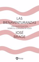 Las Bienaventuranzas: Una investigacion sobre el corazon de Jesus