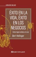 Exito en la vida, exito en los negocios / Success in life, success in business