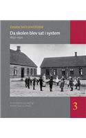 Da Skolen Blev SAT I System: 1850-1920
