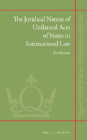 Juridical Nature of Unilateral Acts of States in International Law