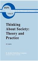 Thinking about Society: Theory and Practice