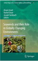 Seaweeds and Their Role in Globally Changing Environments