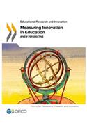 Educational Research and Innovation Measuring Innovation in Education