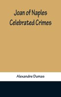 Joan of Naples; Celebrated Crimes