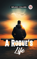 Rogue's Life