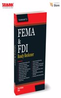 Taxmann's FEMA & FDI Ready Reckoner â€“ Topic-wise Commentary on 50+ Areasâ€”Covering FDI | Foreign Exchange | Compliance | Related Laws like PMLA and FCRA, with Detailed Analysis [2025]
