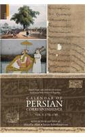 Calendar of Persian Correspondence with and Introduction by Muzaffar Alam and Sanjay Subrahmanyam, Volume V: 1776-1780