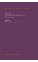 Quality Handling and Evaluation
