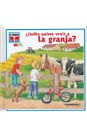 ?Quien Quiere Venir a la Granja?