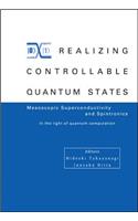 Realizing Controllable Quantum States - Proceedings of the International Symposium on Mesoscopic Superconductivity and Spintronics - In the Light of Quantum Computation