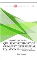 Approaches to the Qualitative Theory of Ordinary Differential Equations: Dynamical Systems and Nonlinear Oscillations