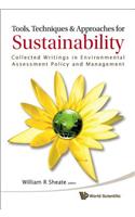 Tools, Techniques and Approaches for Sustainability: Collected Writings in Environmental Assessment Policy and Management