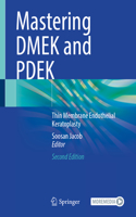 Mastering Dmek and Pdek