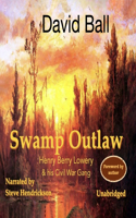 Swamp Outlaw Lib/E