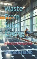 Waste From Solar Energy