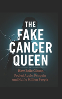 The Fake Cancer Queen