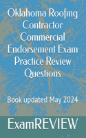 Oklahoma Roofing Contractor Commercial Endorsement Exam Practice Review Questions