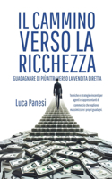 Il Cammino Verso la Ricchezza: Guadagnare di più attraverso la vendita diretta