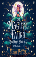 20 Magical Fairy Bedtime Stories For Age 3 - 8