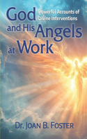 God and His Angels at Work