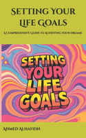 Setting Your Life Goals