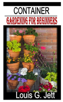 Container Gardening for Beginners