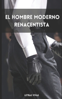 Hombre Moderno Renacentista