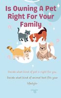 Is Owning A Pet Right For Your Family