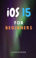 iOS15 FOR BEGINNERS