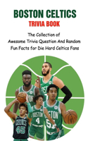 Boston Celtics Trivia Book