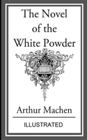 The Novel of the White Powder illustrated