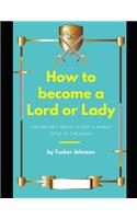 How to Become a Lord or Lady