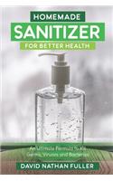 Homemade Sanitizer for Better Health