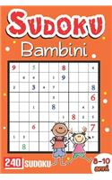 Sudoku Bambini 8 Anni: 240 Sudoku Per Bambini 8-10 Anni Con i Soluzioni