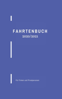 FAHRTENBUCH 2020/2021 Für Firmen und Privatpersonen