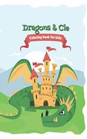 Dragons & Cie: Coloring Book for Children - Ages 4-8 - Dragons, Dinosaurs and Animals