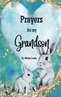 Prayers for my Grandson