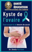 Kyste de l'ovaire